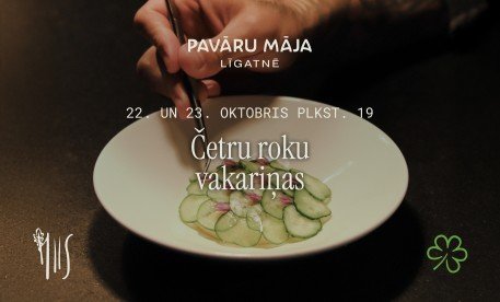 Četru roku vakariņas: Restorāns Hiis × Pavāru māja, 22. un 23. oktobrī, 19:00