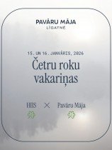 Četru Roku Vakariņas: HIIS X PAVĀRU MĀJA - 15.01.2026