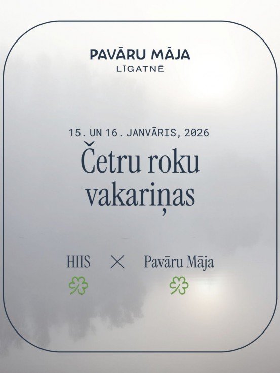 Četru Roku Vakariņas: HIIS X PAVĀRU MĀJA - 16.01.2026