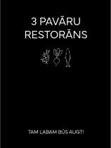 3 Pavāru Restorāns - Tam labam būs augt!